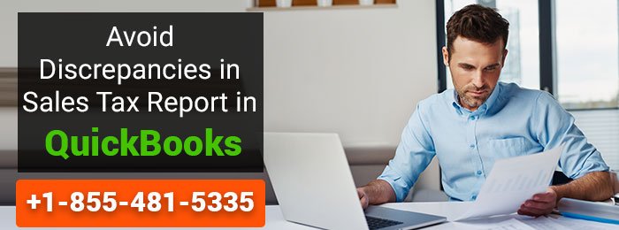 Avoid Discrepancies in Sales Tax Report in QuickBooks