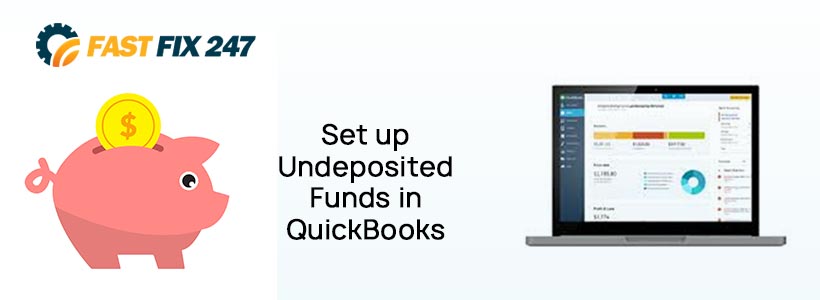 Set up Undeposited Funds in QuickBooks