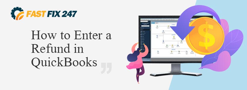 How to Enter a Refund in QuickBooks Desktop