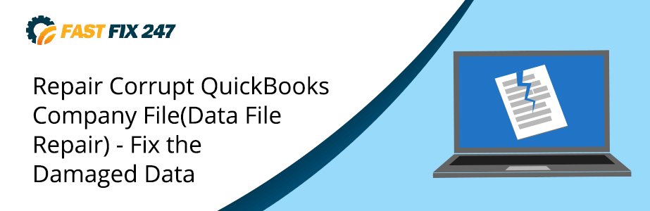 repair corrupt quickbooks company file data file repair fix the damaged data